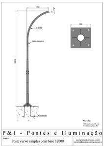 Poste de Iluminação - Curvo Simples Base Chumbadores 12 Metros